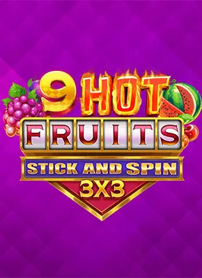 9 Hot Fruits S&S