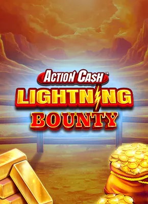 Action Cash Lightning Bounty