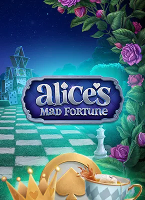 Alice's Mad Fortune