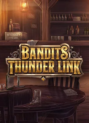 Bandits Thunder Link