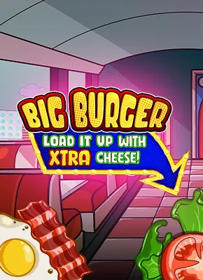 Big Burger Load it up with Xtra Cheese