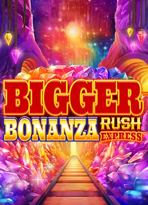 Bigger Bonanza Rush Express