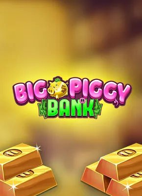 Big Piggy Bank