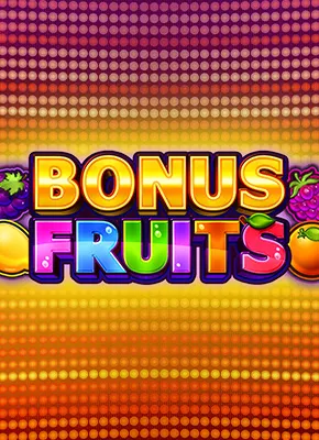 Bonus Fruits