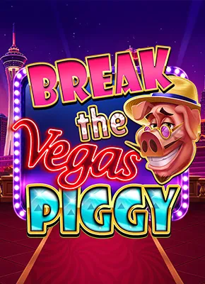 Break the Vegas Piggy