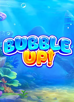 Bubble Up!
