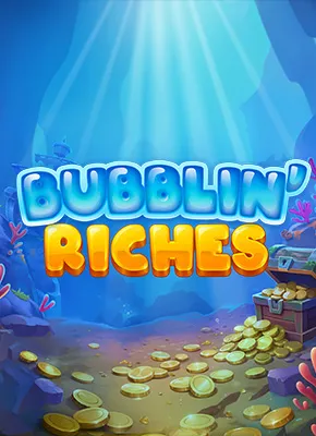 Bubblin' Riches