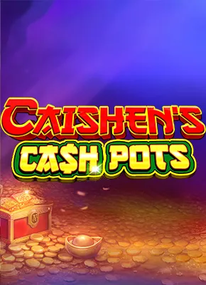 Caishen’s Cash Pots