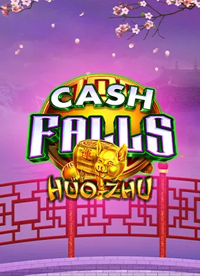 Cash Falls Huo Zhu 