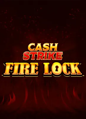 Cash Strike Fire Lock 