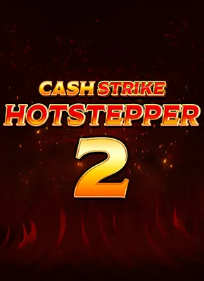 Cash Strike Hotstepper 2 