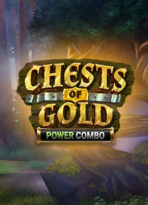 Chests of Gold: POWER COMBO