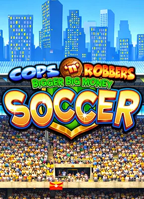 Cops n Robbers BB Money Soccer
