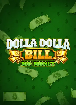 Dolla Dolla Bill Mo Money