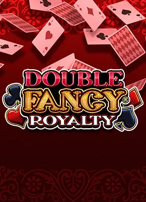Double Fancy Royalty
