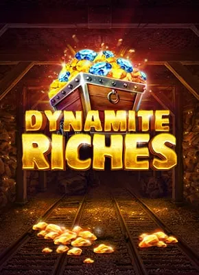 Dynamite Riches