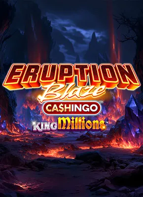 Eruption Blaze CASHINGO Rumble