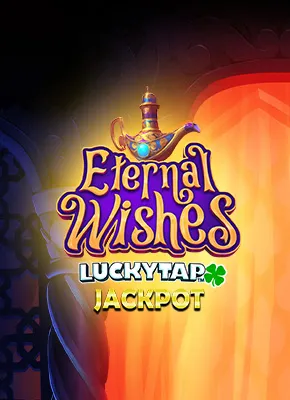 Eternal Wishes LuckyTap Jackpot