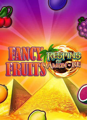 Fancy Fruits Respins of Amun Re