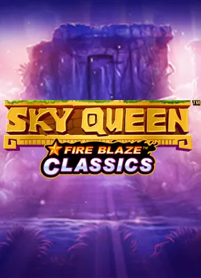 Fire Blaze: Sky Queen