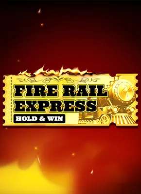 Fire Rail Express: Hold & Win