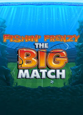 Fishing Frenzy Big Match 