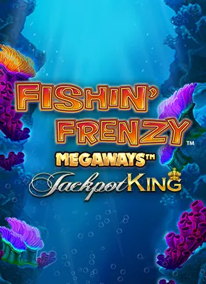 Fishin' Frenzy Megaways Jackpot King