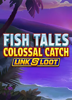 Fish Tales Colossal Catch: Link & Loot