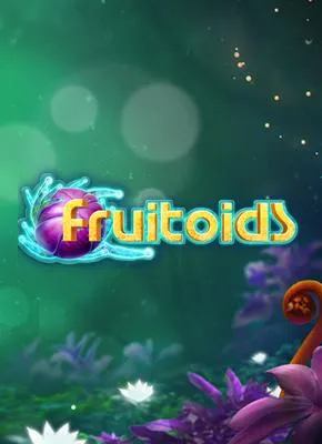 Fruitoids