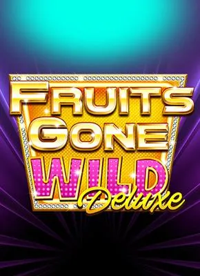 Fruits Gone Wild Deluxe