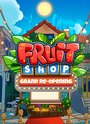 Fruit Shop Grand Re-Opening