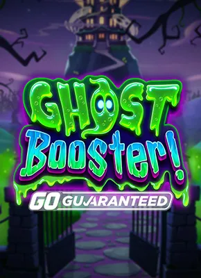 Ghost Booster! GO Guaranteed
