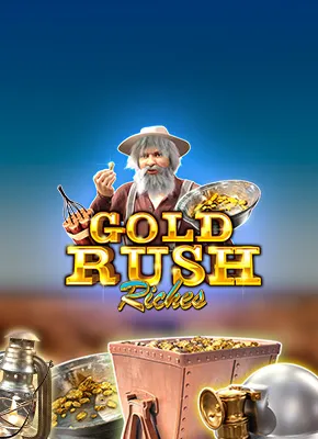 Gold Rush Riches