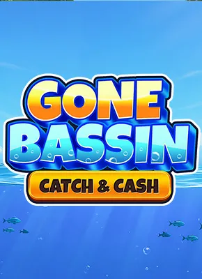 Gone Bassin': Catch & Cash