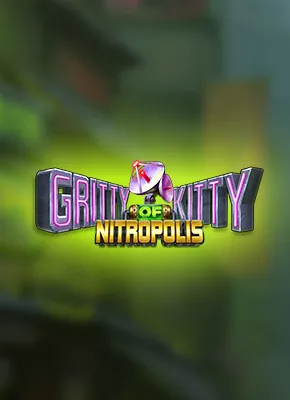 Gritty Kitty of Nitropolis 