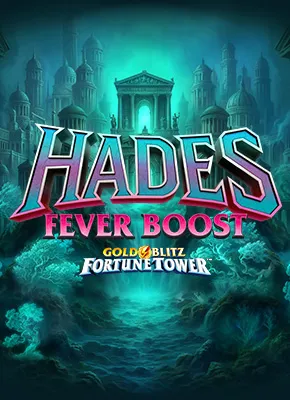 Hades Fever Boost Gold Blitz Fortune Tow