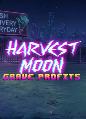 Harvest Moon – Grave Profits