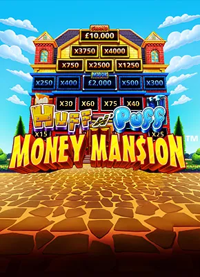 Huff n Puff Money Mansion UK 