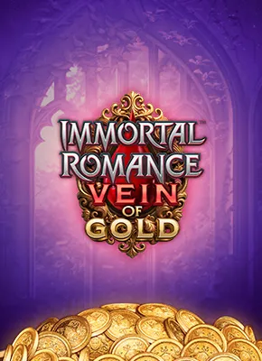 Immortal Romance Vein of Gold