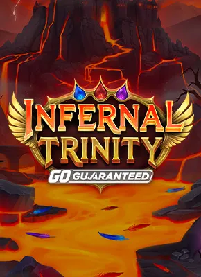 Infernal Trinity GO Guaranteed