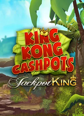 King Kong Cashpots Jackpot King