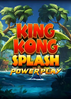 King Kong Splash Power Play