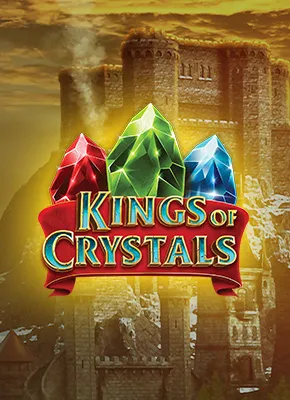 Kings of Crystals