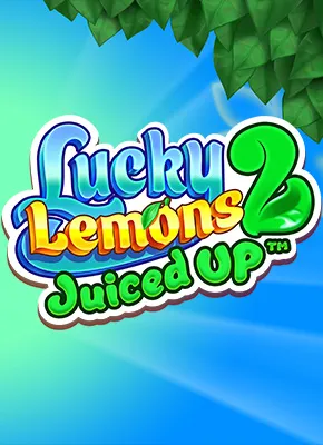 Lucky Lemons 2 - Juiced Up