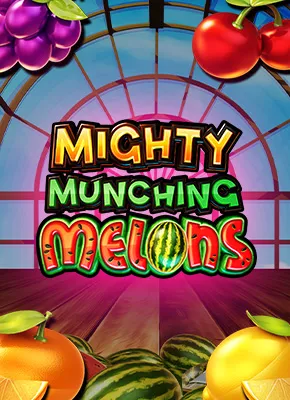 Mighty Munching Melons