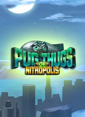 Pug Thugs of Nitropolis