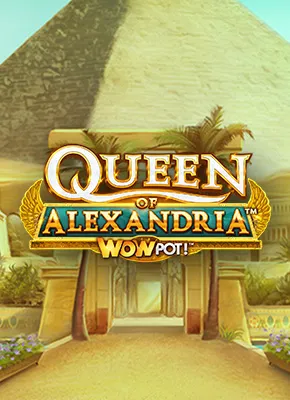 Queen of Alexandria WowPot