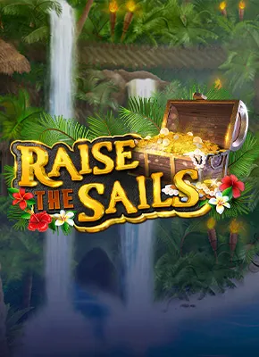 Raise The Sails 
