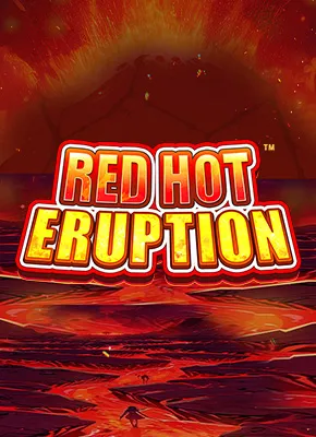 Red Hot Eruption 