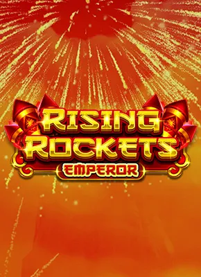 Rising Rockets Emperor